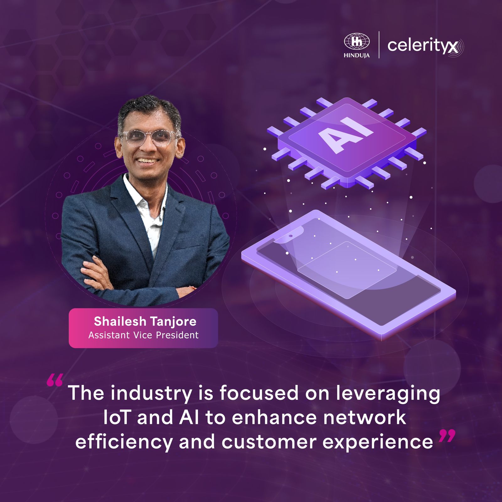 Shailesh Tanjore, Assistant VP at CelerityX, shares his journey in telecom and how AI and IoT are transforming the industry.